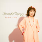 佐藤文重『Beautiful Journey』